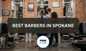 best barber in spokane