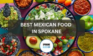 Best Mexican Food Spokane